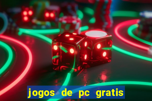 jogos de pc gratis para download